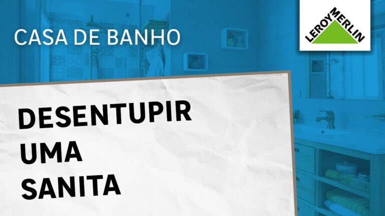 Desentupidor de Sanitas: Soluções Eficazes para Problemas de Entupimento
