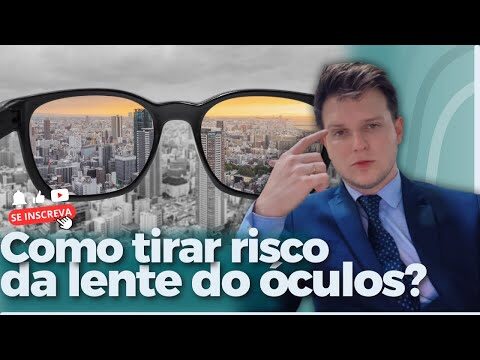 Como Remover Riscos dos Óculos Eficazmente