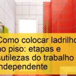 Ladrilho Chão: Estilo e Durabilidade para Ambientes Modernos