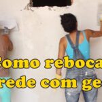 Guia Prático para Rebocar Paredes com Gesso
